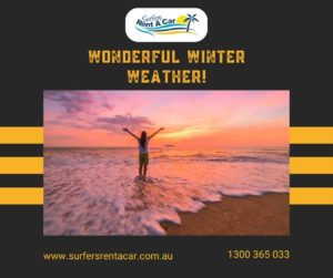 Wonderful Winter Weather! - Car Hire Gold Coast - Car Rental Gold Coast | Surfers Rent A Car