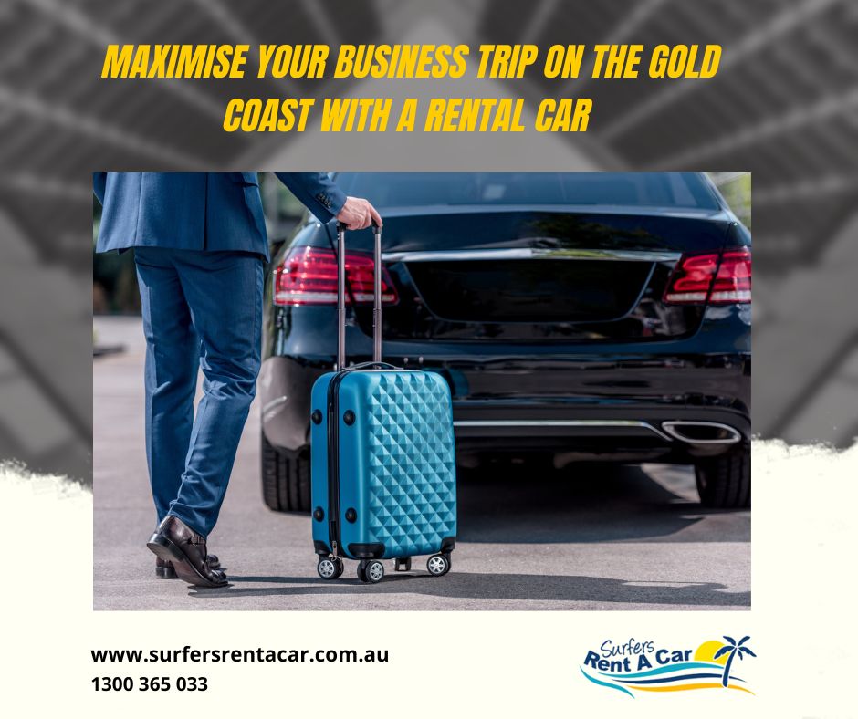Maximise your Business Trip on the Gold Coast with a Rental Car | Surfers Rent A Car