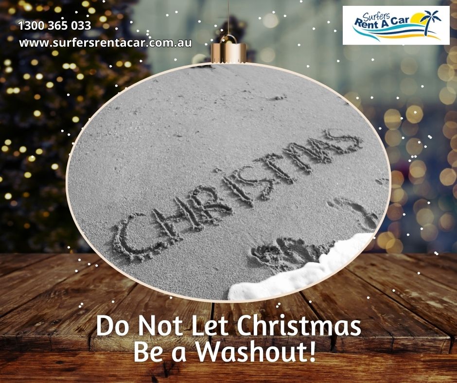 Do Not Let Christmas Be a Washout! - Gold Coast