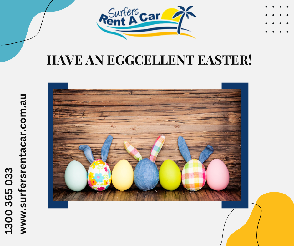 Have an Eggcellent Easter! - Gold Coast